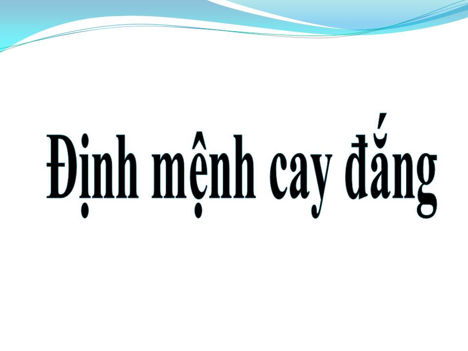 Lời bài hát ĐỊNH MỆNH CAY ĐẮNG