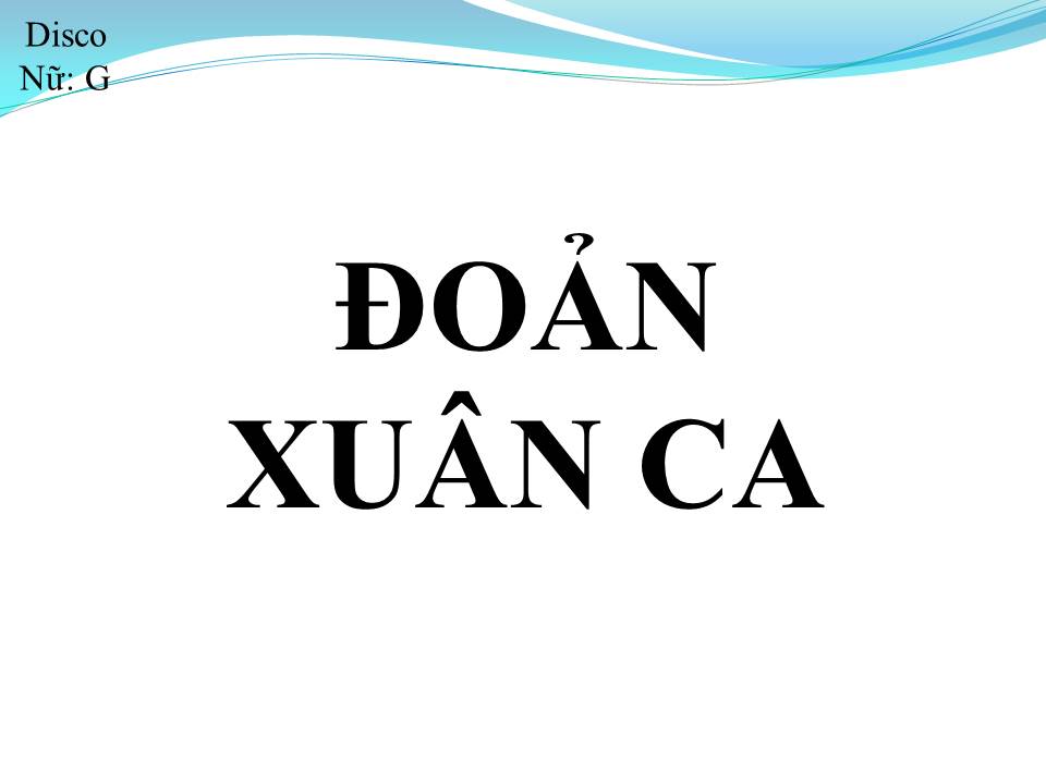 Lời bài hát ĐOẢN XUÂN CA
