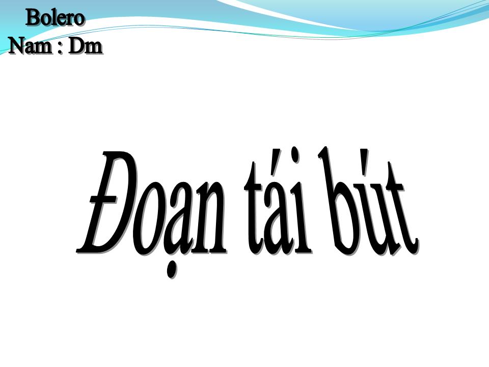 Lời bài hát ĐOẠN TÁI BÚT
