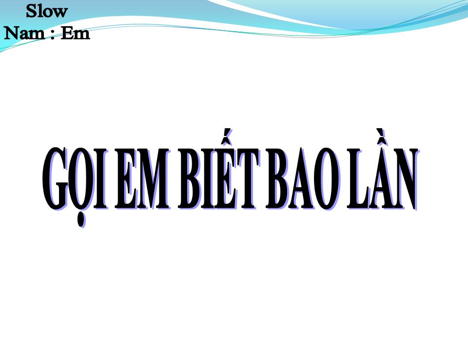 Lời bài hát ĐỜI GỌI EM BIẾT BAO LẦN