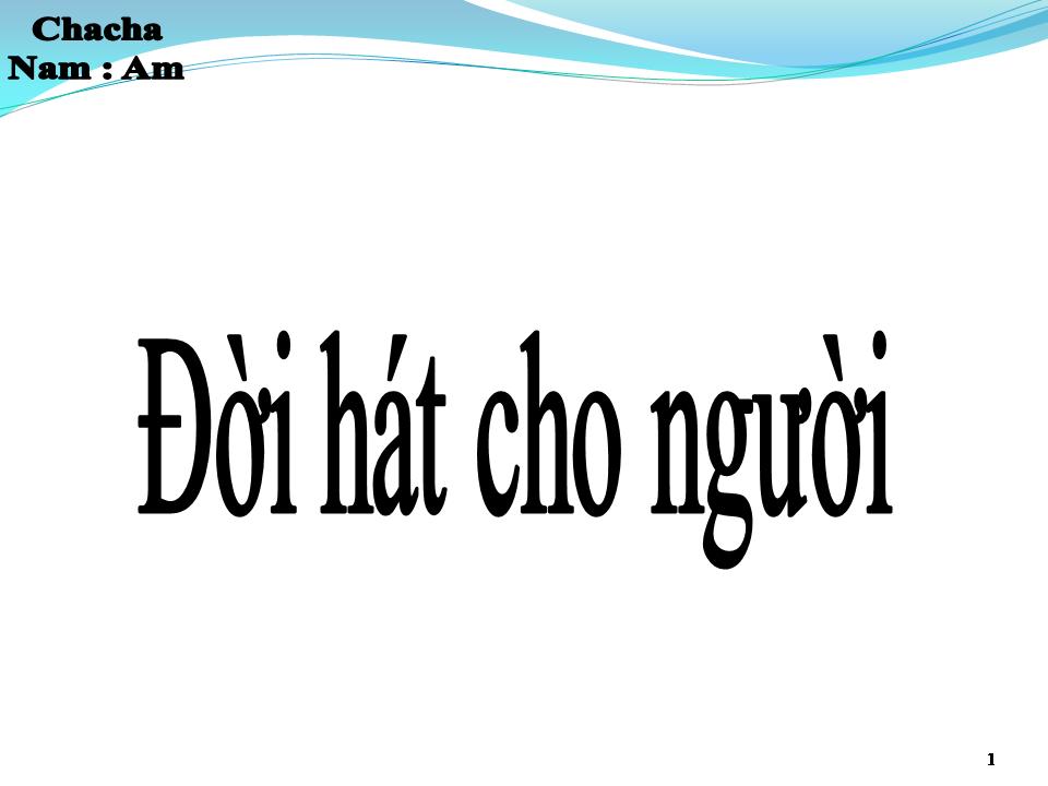 Lời bài hát ĐỜI HÁT CHO NGƯỜI