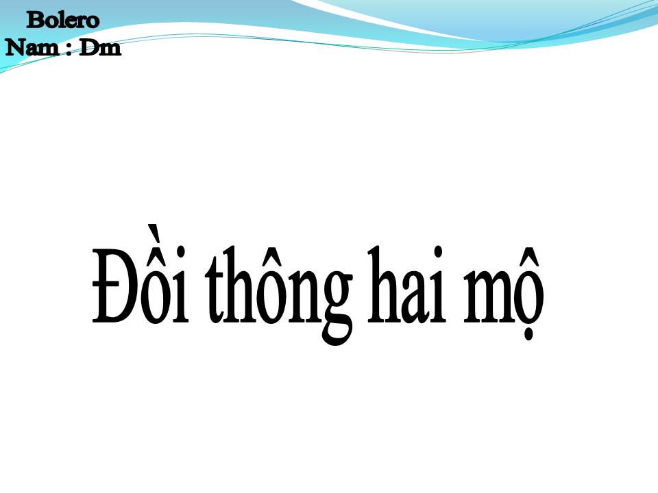 Lời bài hát ĐỒI THÔNG HAI MỘ