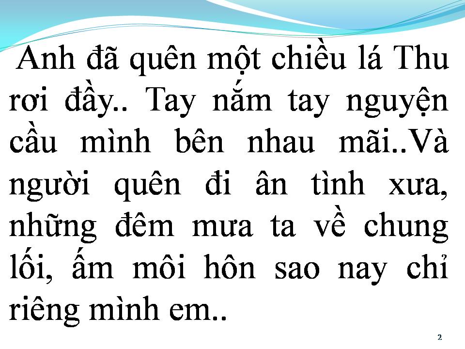 Lời bài hát DÙ ANH ĐÃ QUÊN