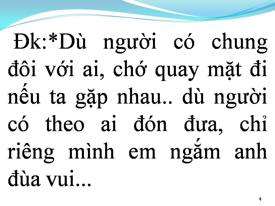 Lời bài hát DÙ ANH ĐÃ QUÊN