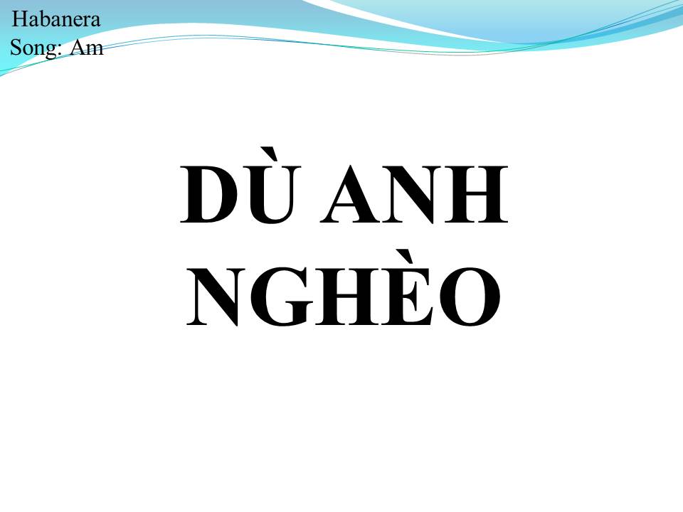 Lời bài hát DÙ ANH NGHÈO (SONG CA)