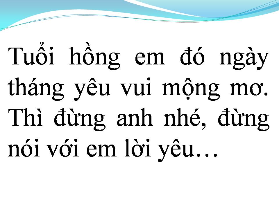 Lời bài hát ĐỪNG ANH NHÉ
