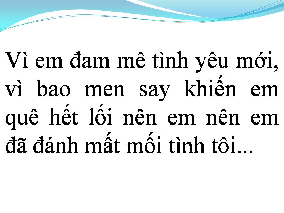 Lời bài hát ĐỪNG ĐỂ TÔI BIẾT EM DỐI GIAN