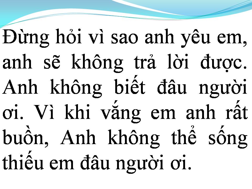 Lời bài hát ĐỪNG HỎI VÌ SAO ANH YÊU EM