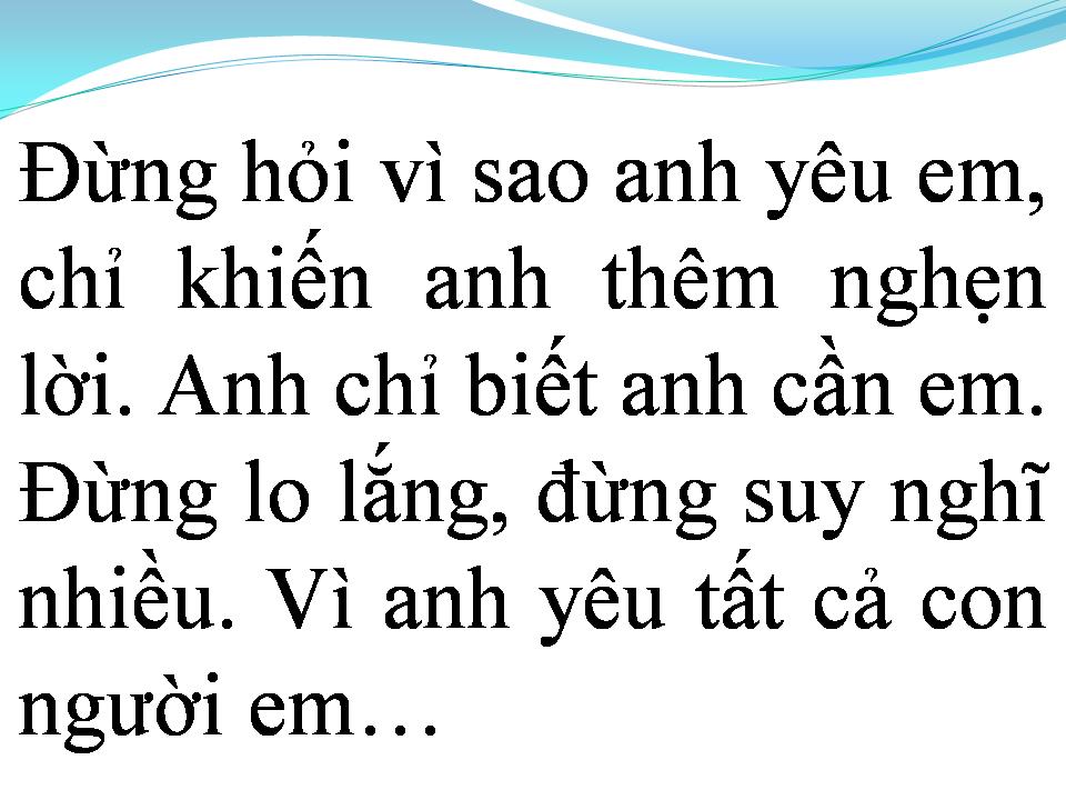 Lời bài hát ĐỪNG HỎI VÌ SAO ANH YÊU EM