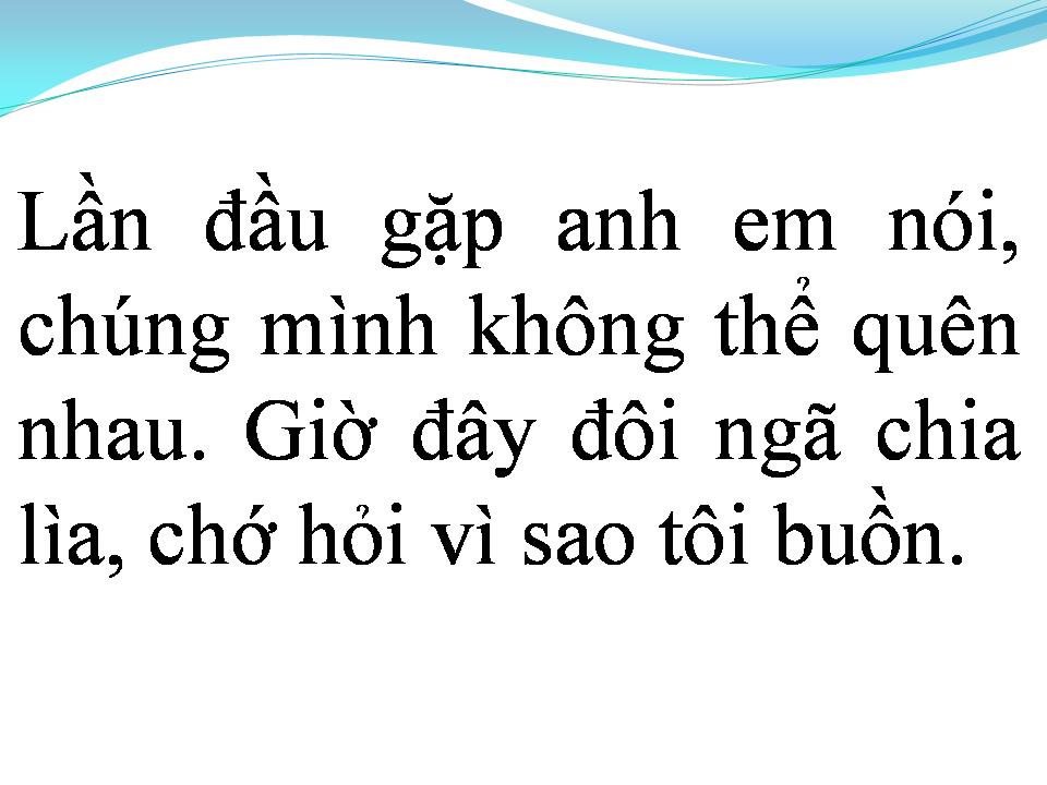 Lời bài hát ĐỪNG HỎI VÌ SAO TÔI BUỒN