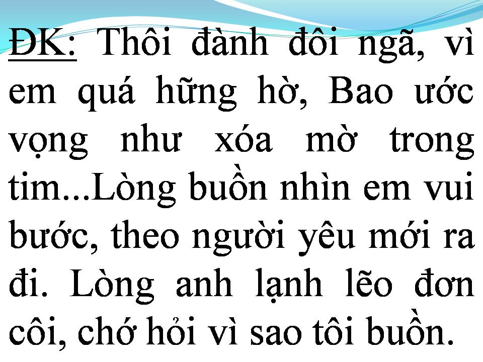 Lời bài hát ĐỪNG HỎI VÌ SAO TÔI BUỒN