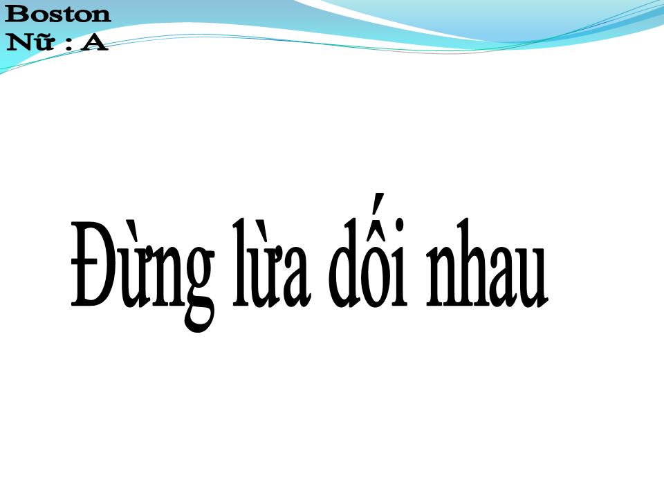 Lời bài hát ĐỪNG LỪA DỐI NHAU