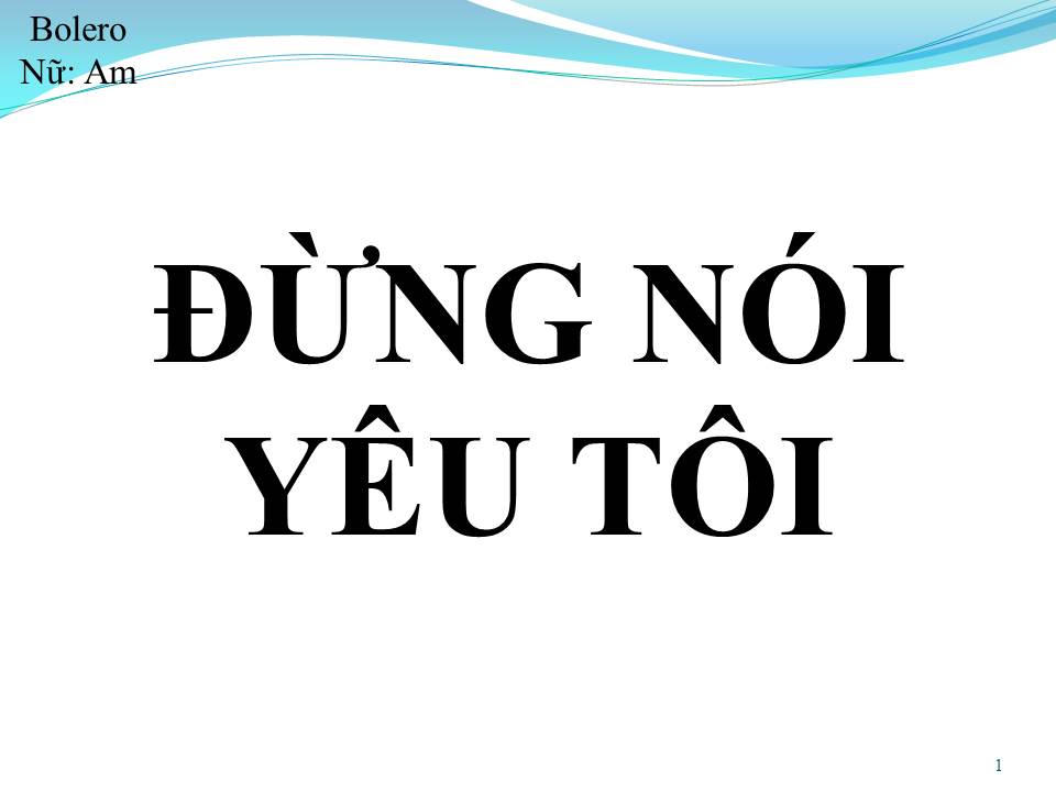 Lời bài hát ĐỪNG NÓI YÊU TÔI