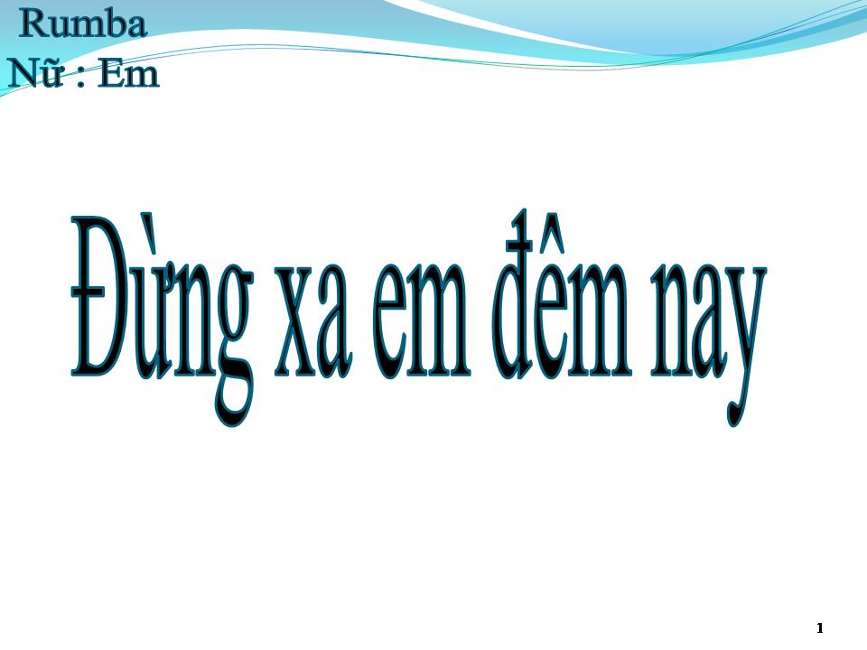 Lời bài hát ĐỪNG XA EM ĐÊM NAY
