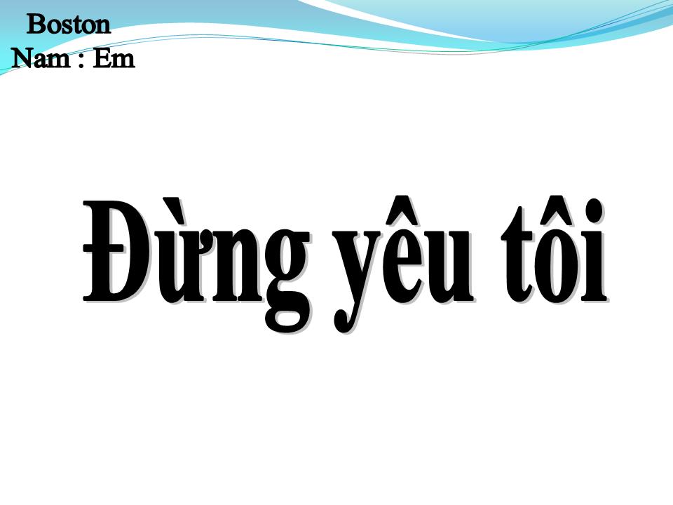Lời bài hát ĐỪNG YÊU TÔI