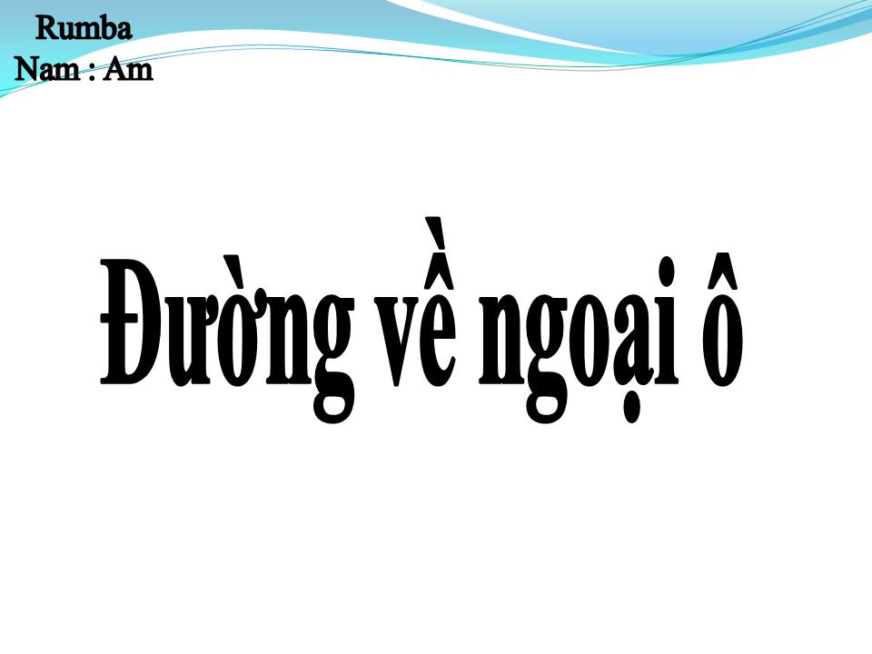 Lời bài hát ĐƯỜNG VỀ NGOẠI Ô