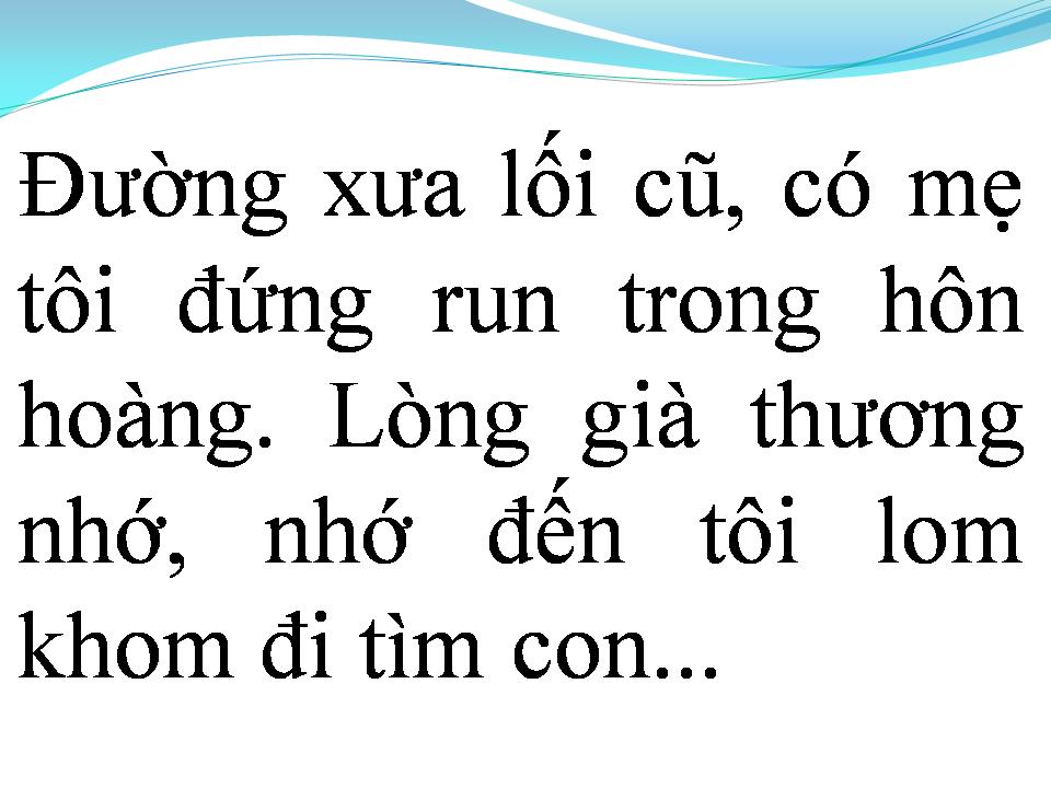 Lời bài hát ĐƯỜNG XƯA LỐI CŨ