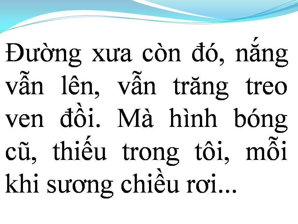 Lời bài hát ĐƯỜNG XƯA LỐI CŨ