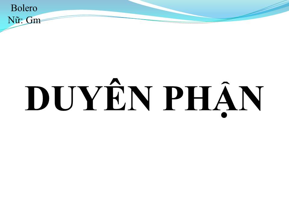 Lời bài hát DUYÊN PHẬN