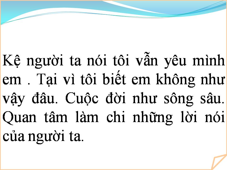 Lời bài hát MẶC KỆ NGƯỜI TA NÓI