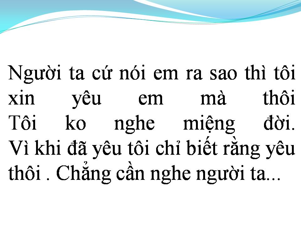 Lời bài hát MẶC KỆ NGƯỜI TA NÓI