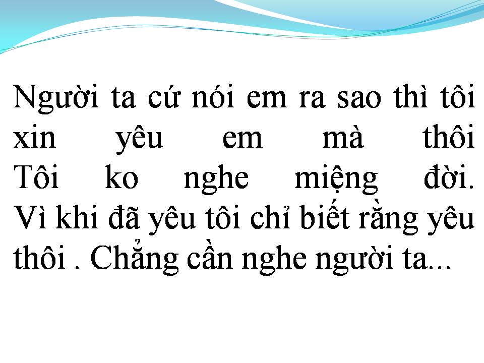 Lời bài hát MẶC KỆ NGƯỜI TA NÓI