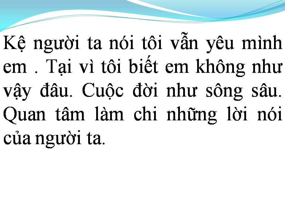 Lời bài hát MẶC KỆ NGƯỜI TA NÓI