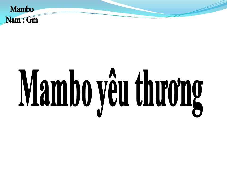 Lời bài hát MAMBO YÊU THƯƠNG