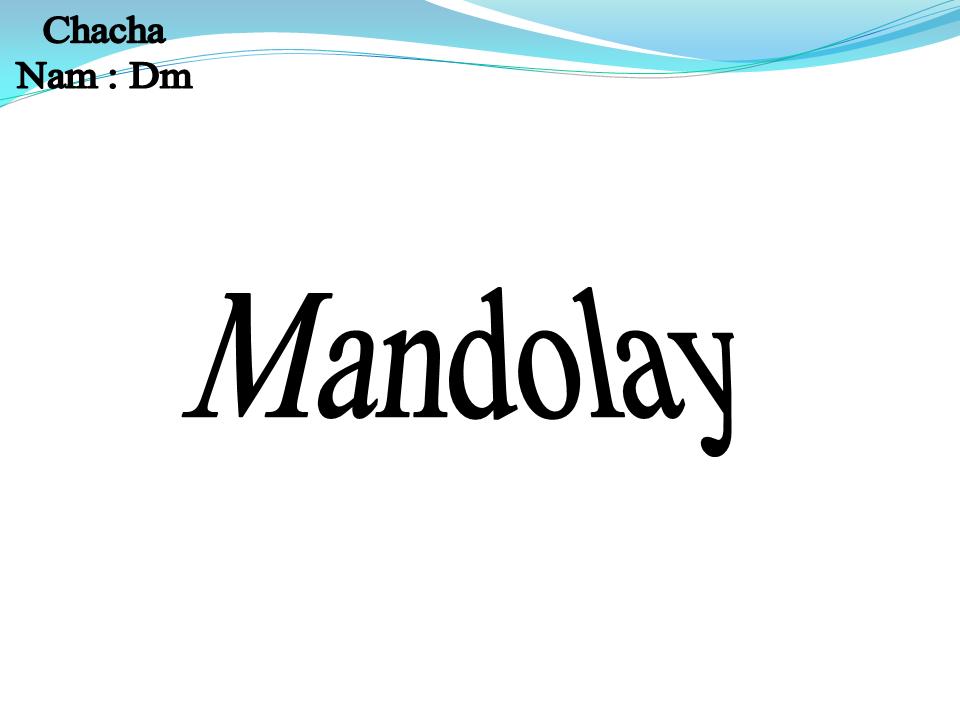 Lời bài hát MANDOLAY