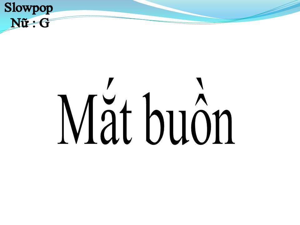 Lời bài hát MẮT BUỒN