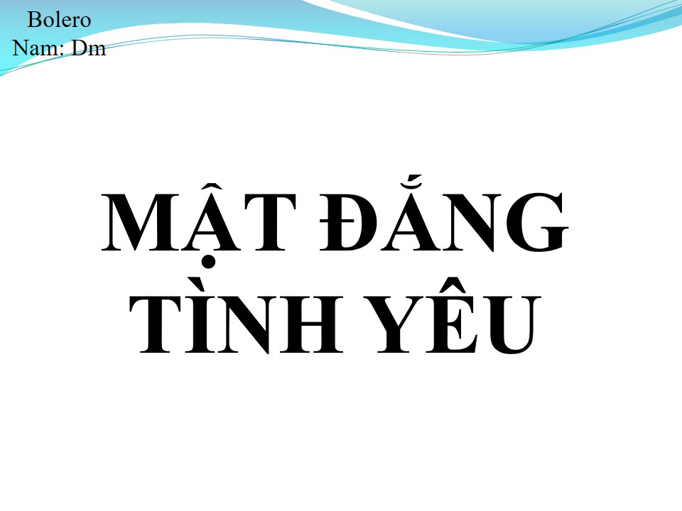 Lời bài hát MẬT ĐẮNG TÌNH YÊU