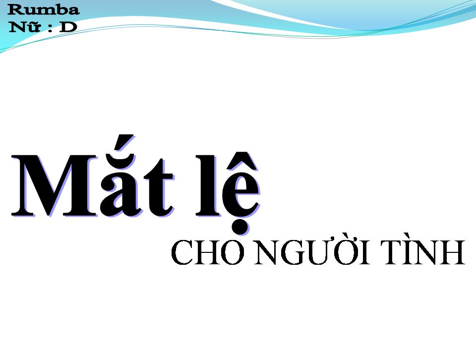 Lời bài hát MẮT LỆ CHO NGƯỜI TÌNH