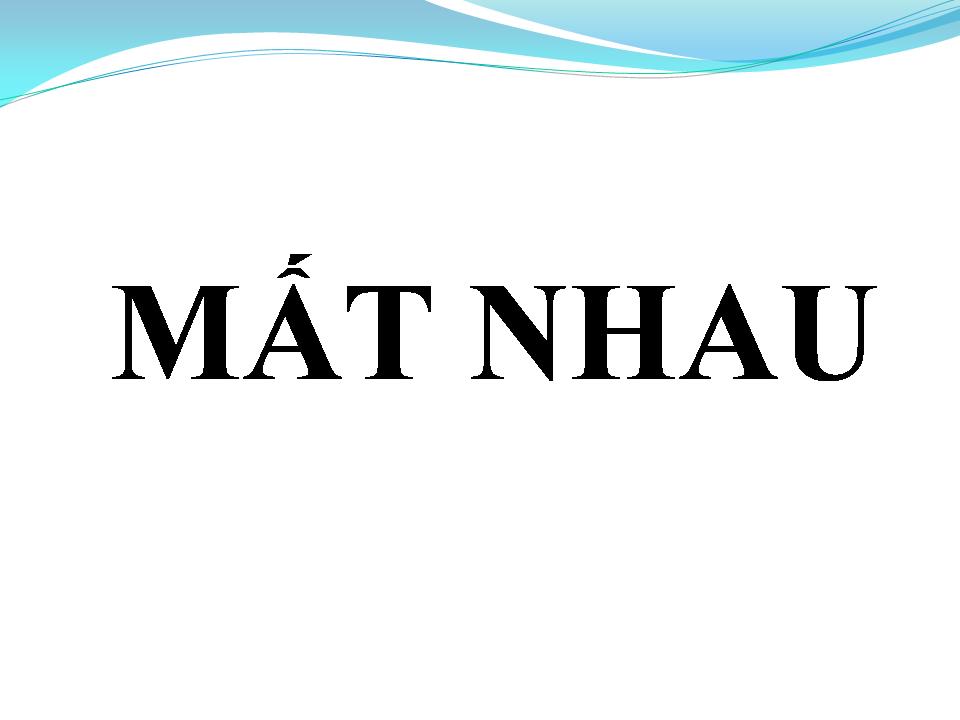 Lời bài hát MẤT NHAU