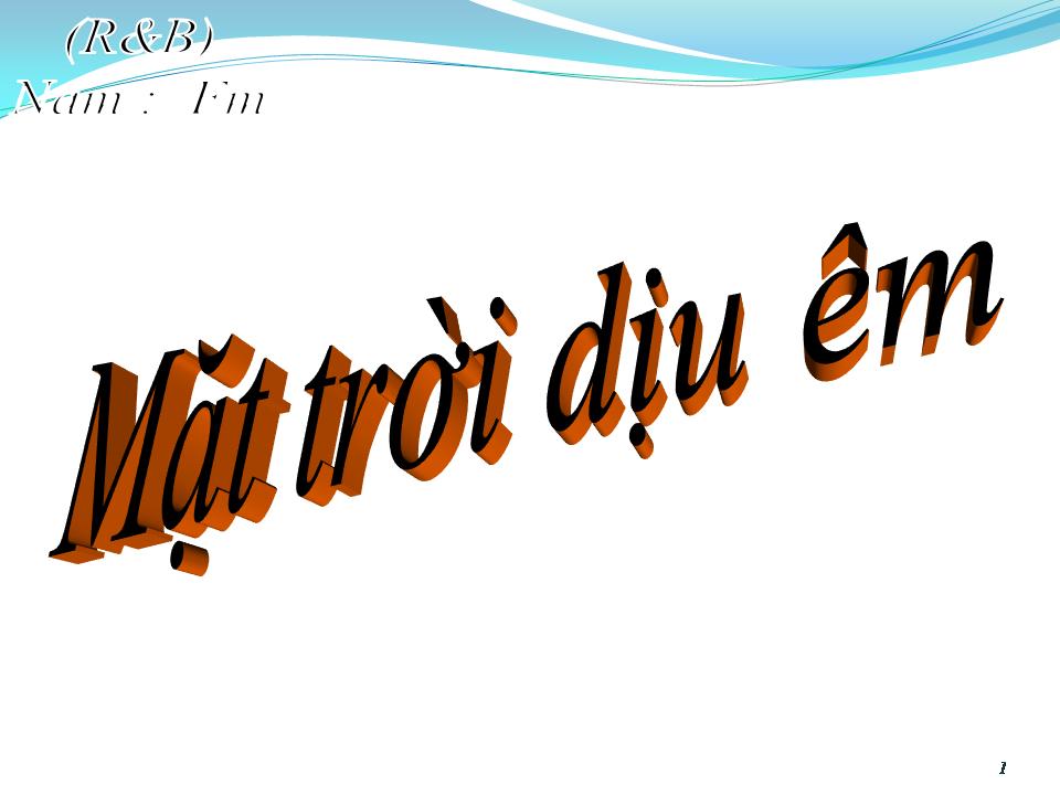 Lời bài hát MẶT TRỜI DỊU ÊM