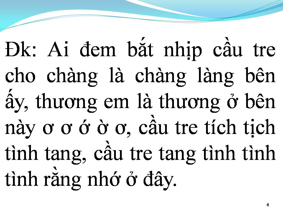 Lời bài hát MẤY NHỊP CẦU TRE