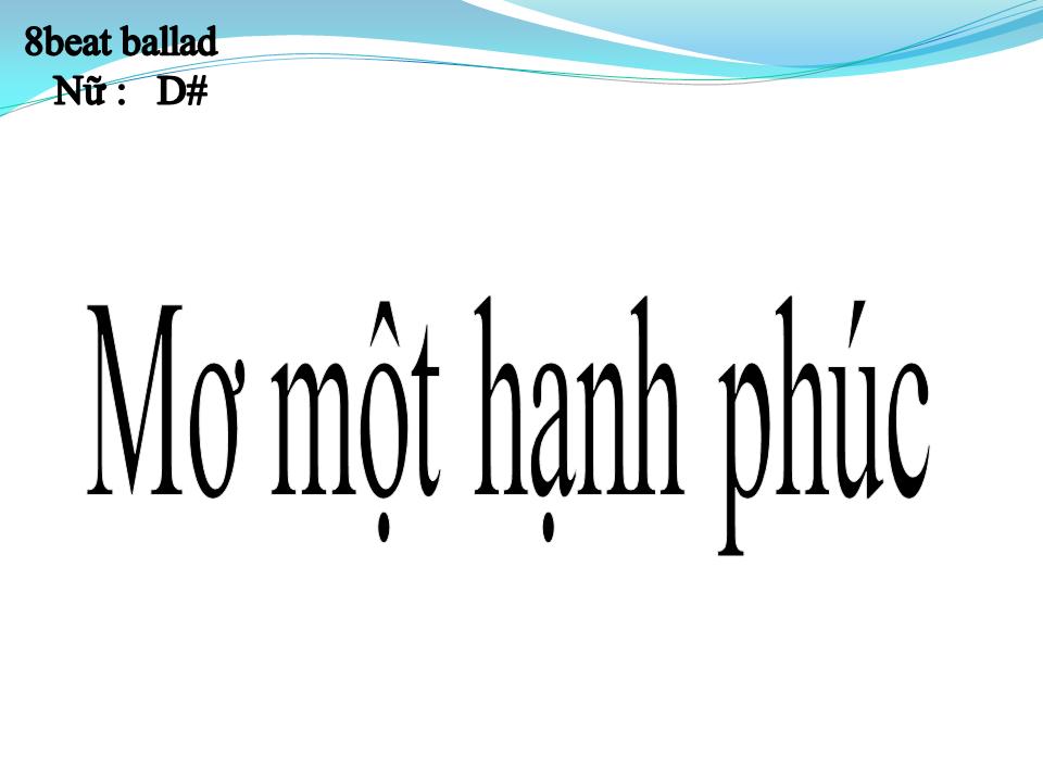 Lời bài hát MƠ MỘT HẠNH PHÚC