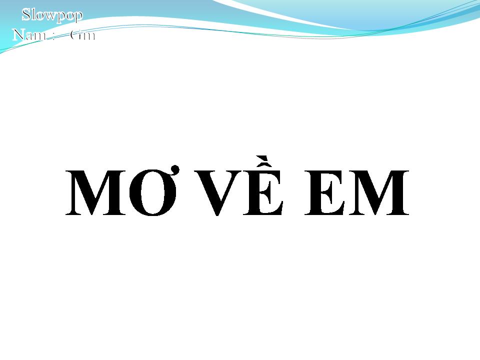 Lời bài hát MƠ VỀ EM