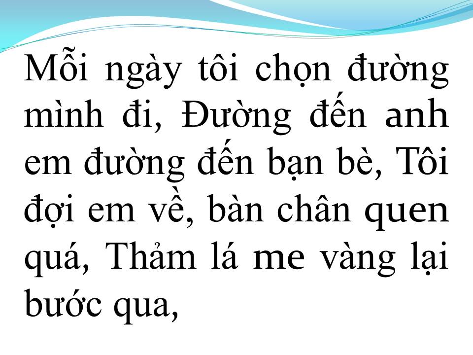 Lời bài hát MỖI NGÀY TÔI CHỌN MỘT NIỀM VUI