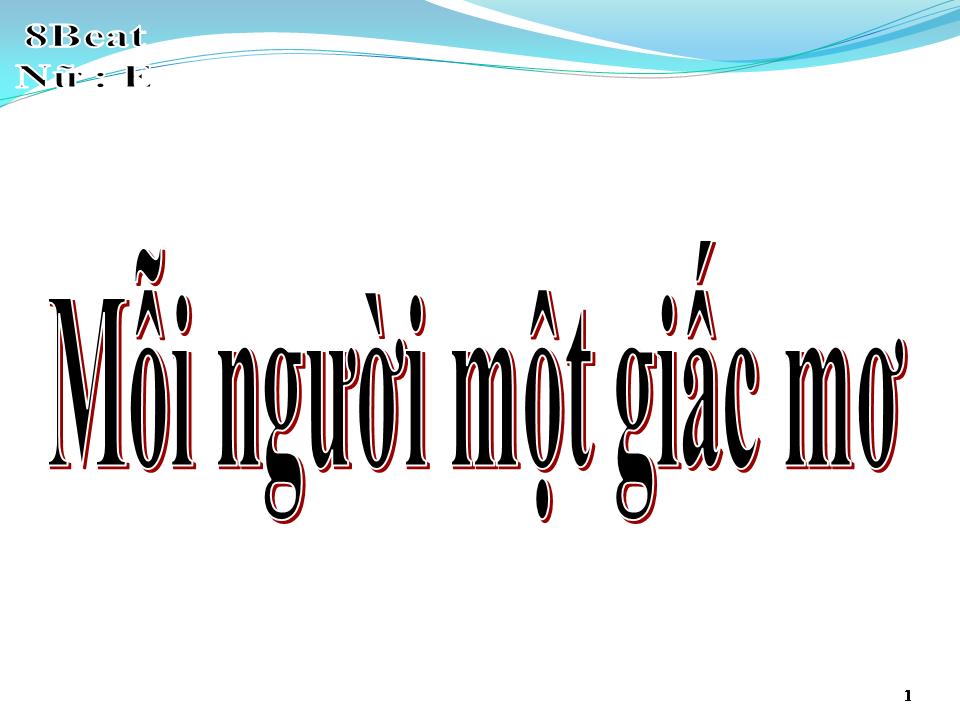 Lời bài hát MỖI NGƯỜI MỘT GIẤC MƠ
