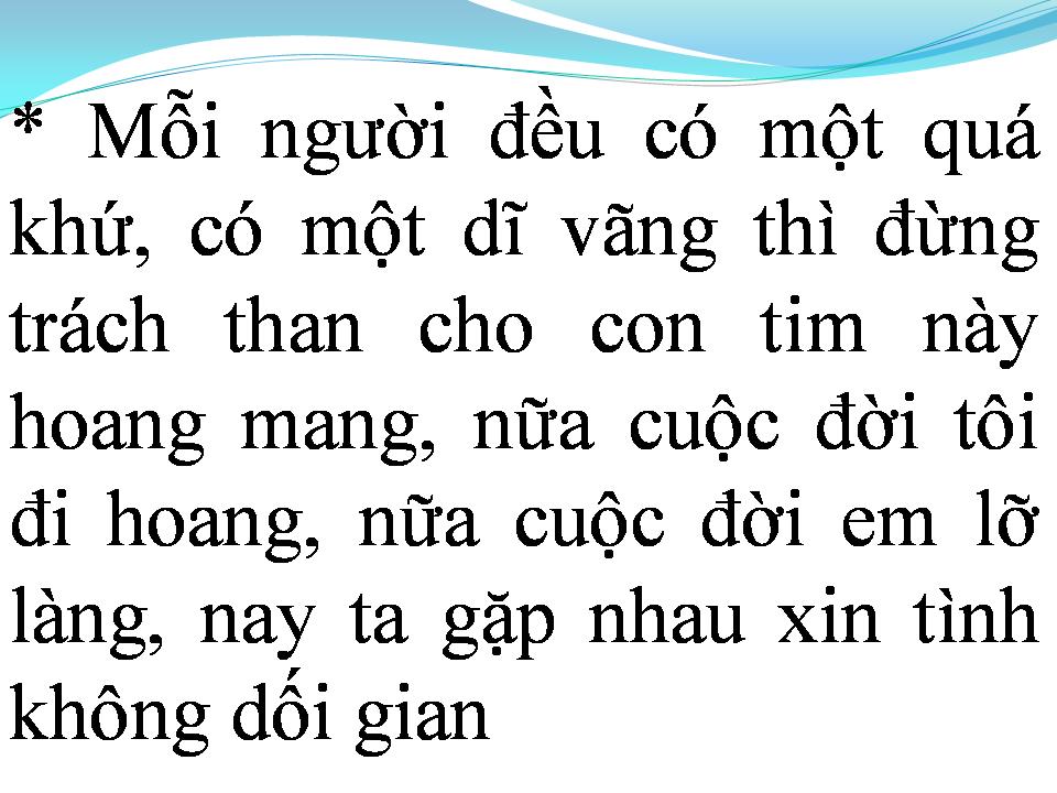 Lời bài hát MỖI NGƯỜI MỘT QUÁ KHỨ