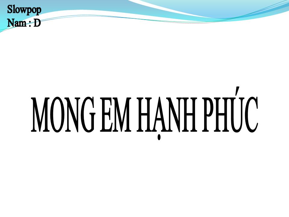 Lời bài hát MONG EM HẠNH PHÚC