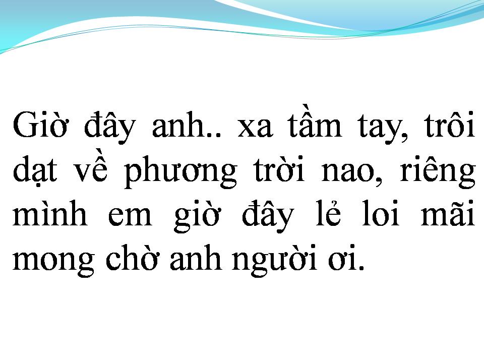 Lời bài hát MONG MỘT NGÀY ANH NHỚ ĐẾN EM