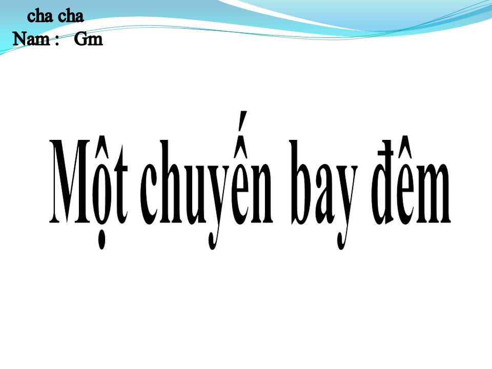 Lời bài hát MỘT CHUYẾN BAY ĐÊM