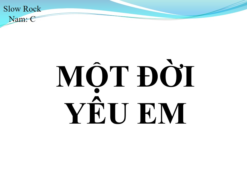 Lời bài hát MỘT ĐỜI YÊU EM