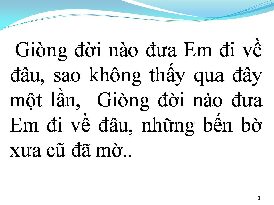Lời bài hát MỘT LẦN NÀO CHO TÔI GẶP LẠI EM