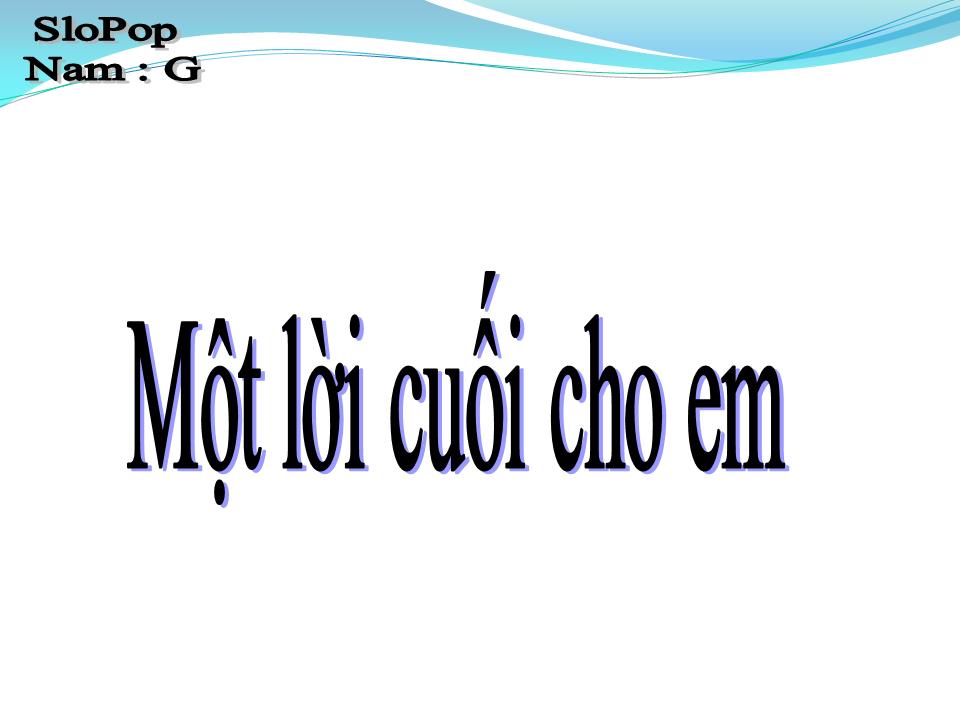Lời bài hát MỘT LỜI CUỐI CHO EM