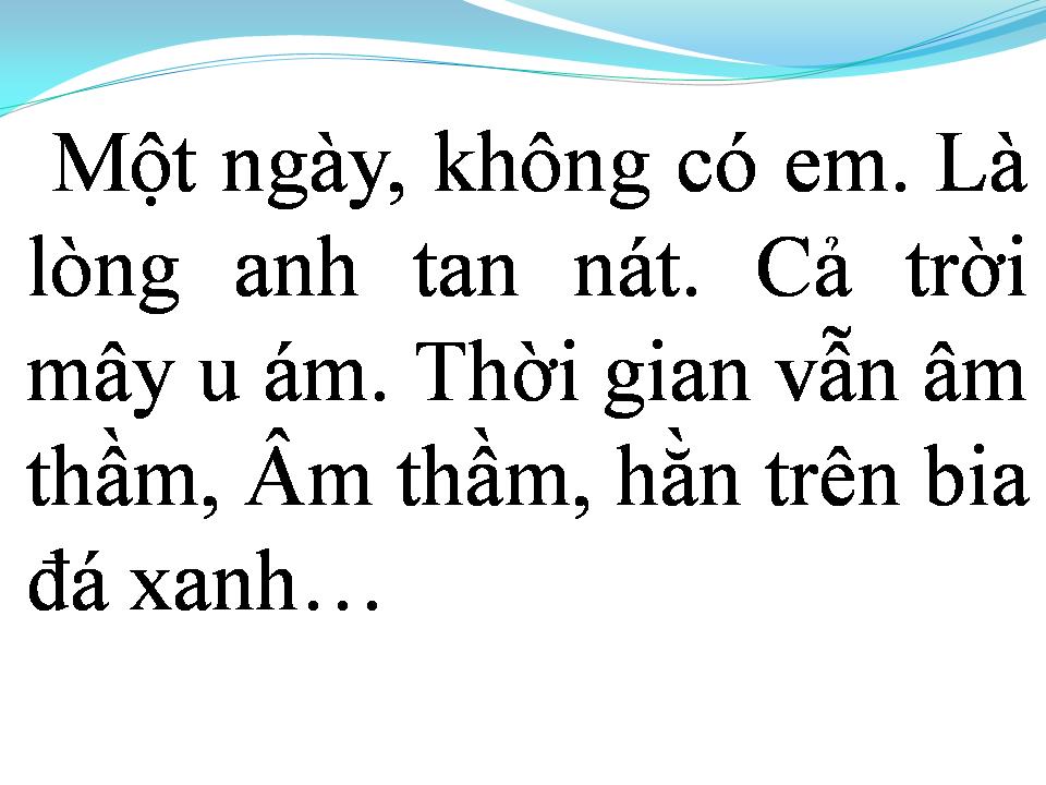 Lời bài hát MỘT NGÀY KHÔNG CÓ EM