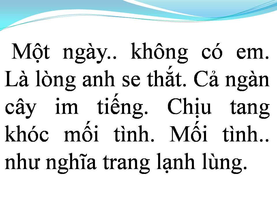 Lời bài hát MỘT NGÀY KHÔNG CÓ EM