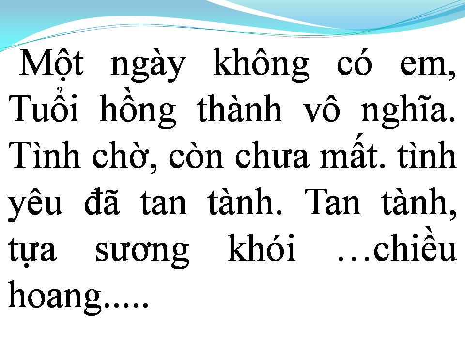 Lời bài hát MỘT NGÀY KHÔNG CÓ EM