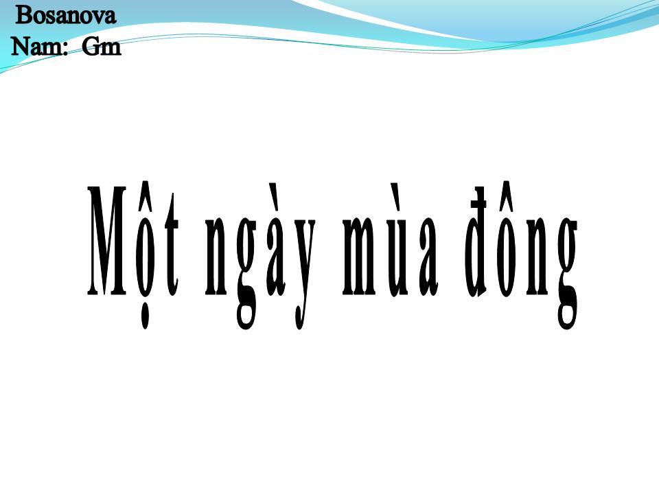 Lời bài hát MỘT NGÀY MÙA ĐÔNG